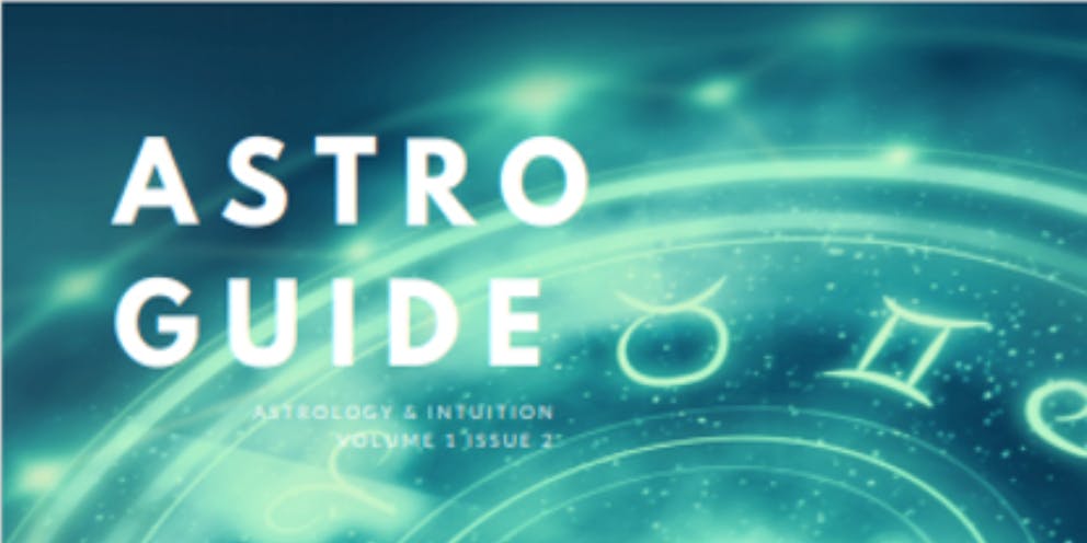 Astro Guide Vol 1, Issue 2: Astrology of Intuition Guide | Snipfeed