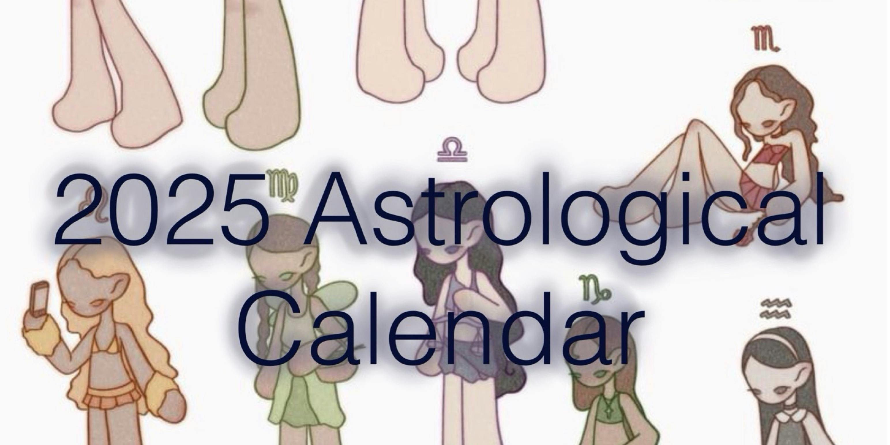 2025 Astrological Calendar